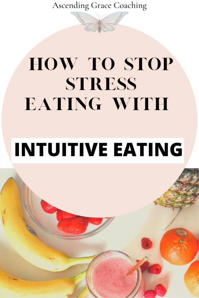 How to stress eating with intuitive eating 